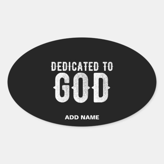 DEDICATED TO GOD COOL WHITE TEKST OVALE STICKER (Voorkant)