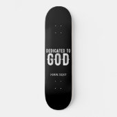 DEDICATED TO GOD COOL  WHITE TEKST PERSOONLIJK SKATEBOARD (Voorkant)