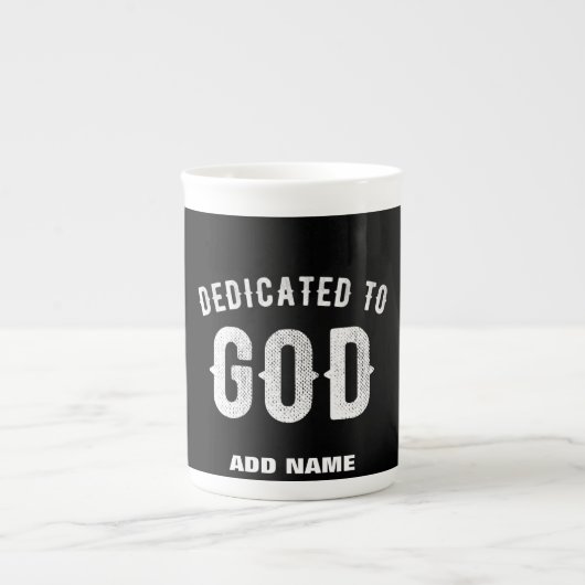 DEDICATED TO GOD  COOL WHITE TEKST PORSELEIN KOP (Voorkant)