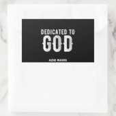 DEDICATED TO GOD COOL  WHITE TEKST RECHTHOEKIGE STICKER (Tas)