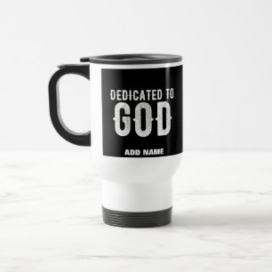 DEDICATED TO GOD COOL  WHITE TEKST REISBEKER