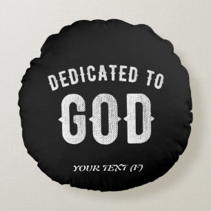 DEDICATED TO GOD  COOL WHITE TEKST ROND KUSSEN