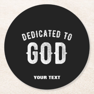 DEDICATED TO GOD COOL WHITE TEKST RONDE KARTONNEN ONDERZETTER