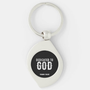 DEDICATED TO GOD COOL  WHITE TEKST SLEUTELHANGER