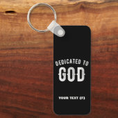 DEDICATED TO GOD  COOL WHITE TEKST SLEUTELHANGER (Voorkant)