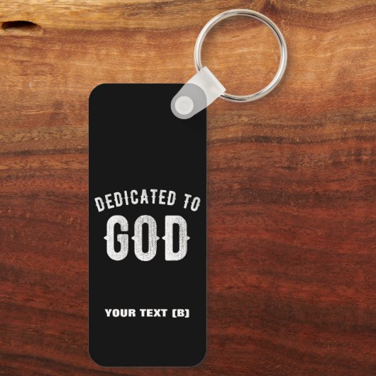 DEDICATED TO GOD  COOL WHITE TEKST SLEUTELHANGER (Achterkant)