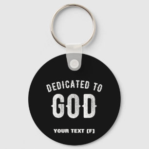 DEDICATED TO GOD  COOL WHITE TEKST SLEUTELHANGER