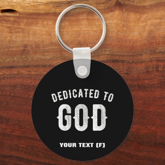 DEDICATED TO GOD  COOL WHITE TEKST SLEUTELHANGER (Voorkant)