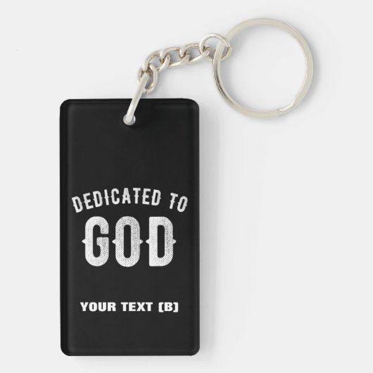DEDICATED TO GOD  COOL WHITE TEKST SLEUTELHANGER (achterkant)