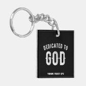 DEDICATED TO GOD  COOL WHITE TEKST SLEUTELHANGER (Voorkant Links)