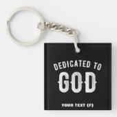 DEDICATED TO GOD COOL WHITE TEKST SLEUTELHANGER (Voorkant)