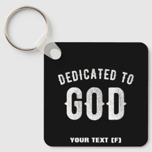 DEDICATED TO GOD  COOL WHITE TEKST SLEUTELHANGER