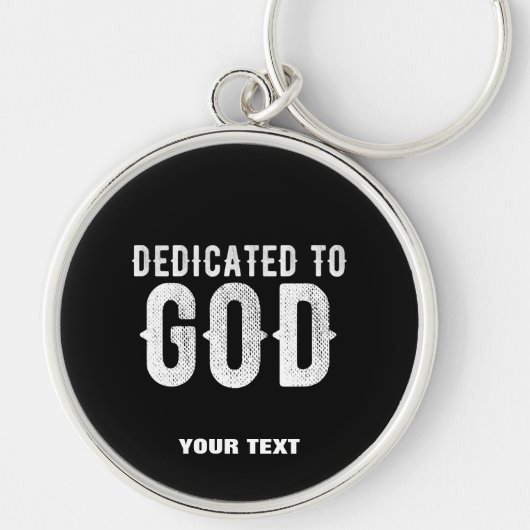 DEDICATED TO GOD COOL  WHITE TEKST SLEUTELHANGER (Voorkant)