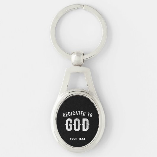 DEDICATED TO GOD  COOL WHITE TEKST SLEUTELHANGER (Voorkant)