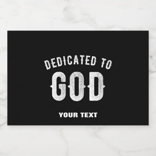 DEDICATED TO GOD  COOL WHITE TEKST SPARKLING WIJNETIKET (Enkel label)