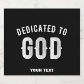 DEDICATED TO GOD COOL WHITE TEKST SPARKLING WIJNETIKET (Enkel label)