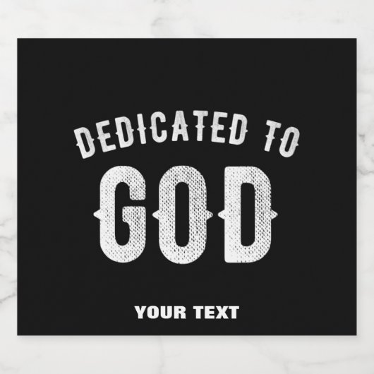 DEDICATED TO GOD COOL WHITE TEKST SPARKLING WIJNETIKET (Enkel label)