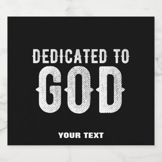 DEDICATED TO GOD COOL  WHITE TEKST SPARKLING WIJNETIKET (Enkel label)