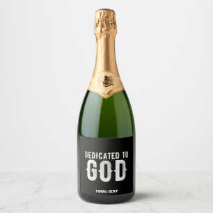 DEDICATED TO GOD COOL  WHITE TEKST SPARKLING WIJNETIKET