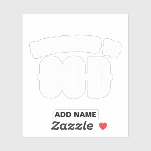 DEDICATED TO GOD  COOL WHITE TEKST STICKER (Vel)