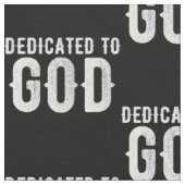 DEDICATED TO GOD COOL WHITE TEKST STOF (Close Up)
