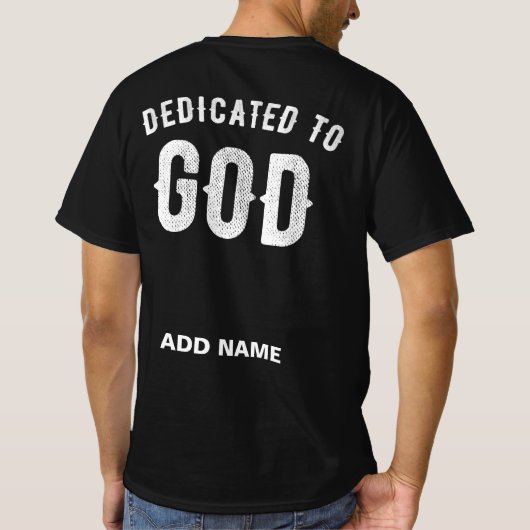 DEDICATED TO GOD COOL WHITE TEKST T-SHIRT (Achterkant)