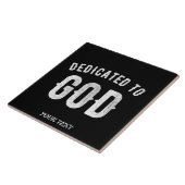 DEDICATED TO GOD  COOL WHITE TEKST TEGELTJE (Zijkant)