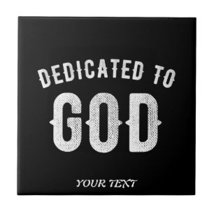 DEDICATED TO GOD  COOL WHITE TEKST TEGELTJE