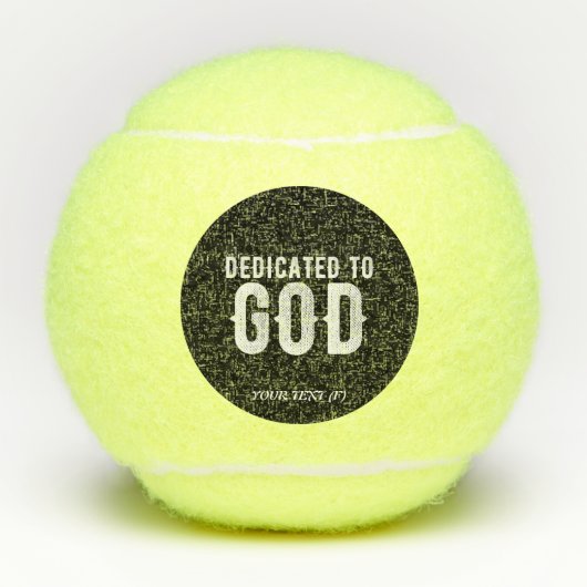 DEDICATED TO GOD COOL WHITE TEKST TENNISBALLEN (Voorkant)