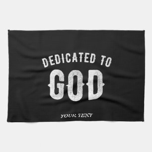 DEDICATED TO GOD  COOL WHITE TEKST THEEDOEK