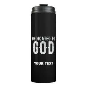 DEDICATED TO GOD COOL  WHITE TEKST THERMOSBEKER