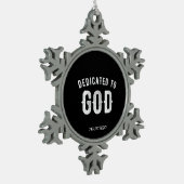DEDICATED TO GOD  COOL WHITE TEKST TIN SNEEUWVLOK ORNAMENT (Links)
