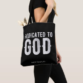 DEDICATED TO GOD COOL  WHITE TEKST TOTE BAG (Dichtbij)
