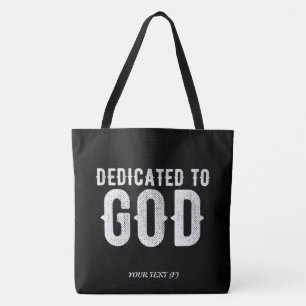 DEDICATED TO GOD COOL WHITE TEKST TOTE BAG