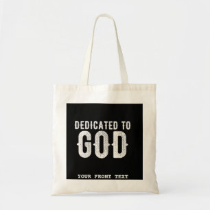 DEDICATED TO GOD COOL WHITE TEKST TOTE BAG