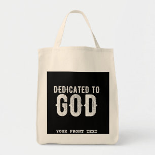 DEDICATED TO GOD COOL WHITE TEKST TOTE BAG