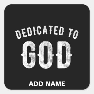 DEDICATED TO GOD  COOL WHITE TEKST VIERKANTE STICKER