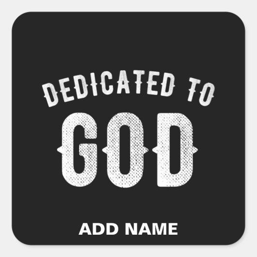 DEDICATED TO GOD  COOL WHITE TEKST VIERKANTE STICKER (Voorkant)