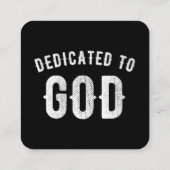 DEDICATED TO GOD  COOL WHITE TEKST VIERKANTE VISITEKAARTJE (Achterkant)