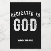 DEDICATED TO GOD  COOL WHITE TEKST VOEDSELCONTAINER ETIKET (Enkel label)