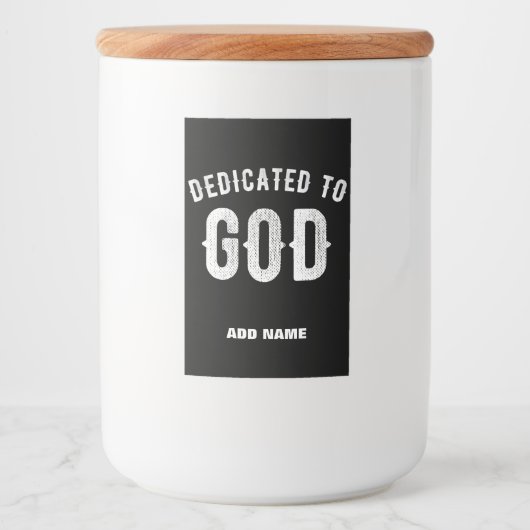 DEDICATED TO GOD  COOL WHITE TEKST VOEDSELCONTAINER ETIKET (Voorkant)