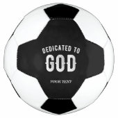 DEDICATED TO GOD  COOL WHITE TEKST VOETBAL (Voorkant)
