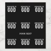 DEDICATED TO GOD COOL  WHITE TEKST WIJN ETIKET (Enkel label)