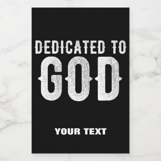 DEDICATED TO GOD COOL  WHITE TEKST WIJN ETIKET (Enkel label)