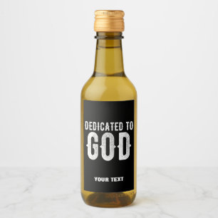 DEDICATED TO GOD COOL  WHITE TEKST WIJN ETIKET