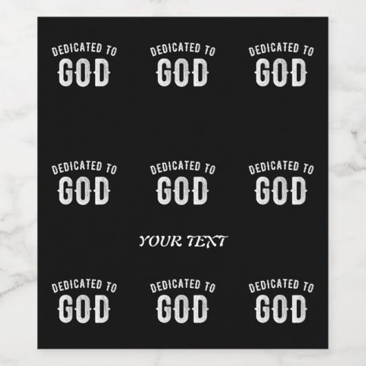 DEDICATED TO GOD  COOL WHITE TEKST WIJN ETIKET (Enkel label)