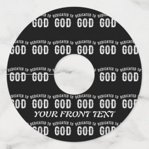 DEDICATED TO GOD  COOL WHITE TEKST WIJNGLASLABEL