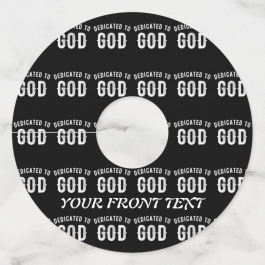 DEDICATED TO GOD  COOL WHITE TEKST WIJNGLASLABEL (Voorkant)