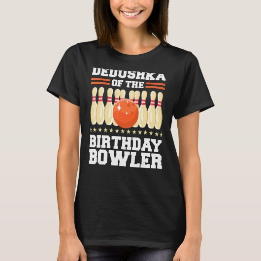 Dedushka van de verjaardagsbowler bday bowling par t-shirt (Voorkant)