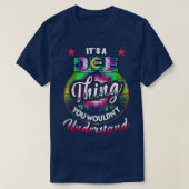 DEE Name Its A DEE Thing You Wouldnt Understand T-shirt (Design voorkant)